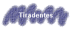 Tiradentes