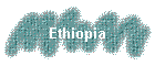 Ethiopia