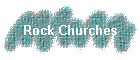 Rock Churches
